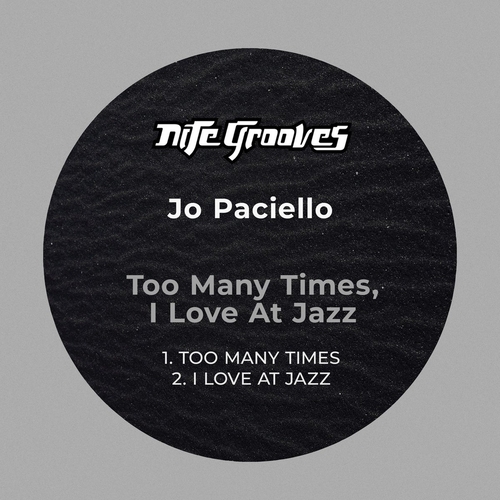 Jo Paciello - Too Many Times, I Love At Jazz [KNG922]